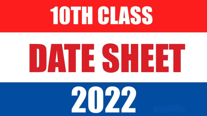 10th Class Date Sheet 2022